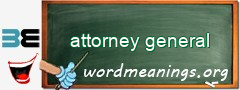 WordMeaning blackboard for attorney general